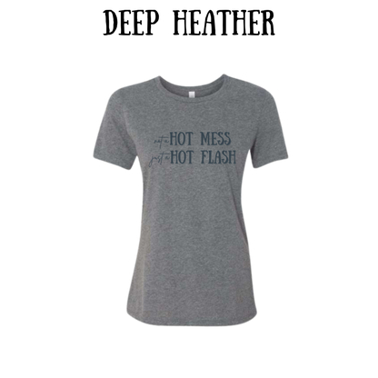 not a hot mess just a hot flash - women's relaxed fit tee - neutrals