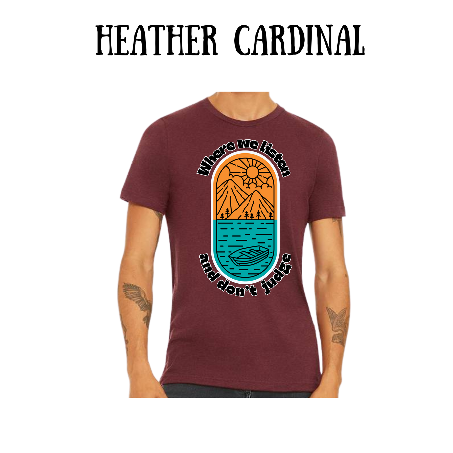 CP - Where We Listen and Don't Judge - Unisex Tee - Yellows, Oranges, Reds