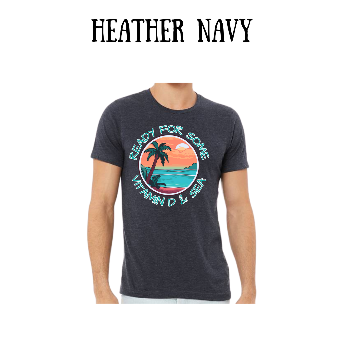 VP - Ready For Some Vitamin D & Sea - Unisex Tee - Blues