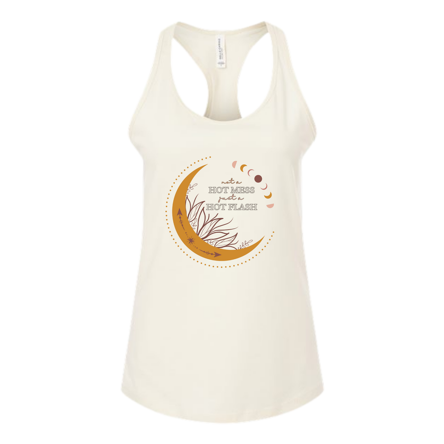 Not A Hot Mess Just A Hot Flash - Bella+Canvas - Women's Jersey Racerback Tank