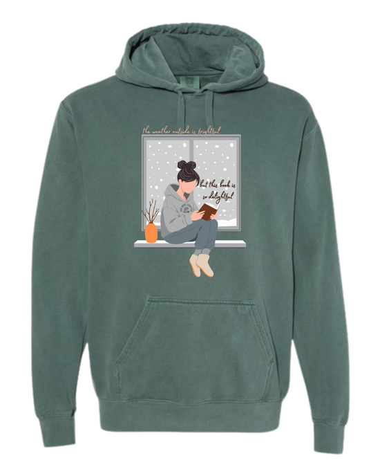 The Weather Outside is Frightful - Comfort Colors - Hooded Sweatshirt - Assorted Colors