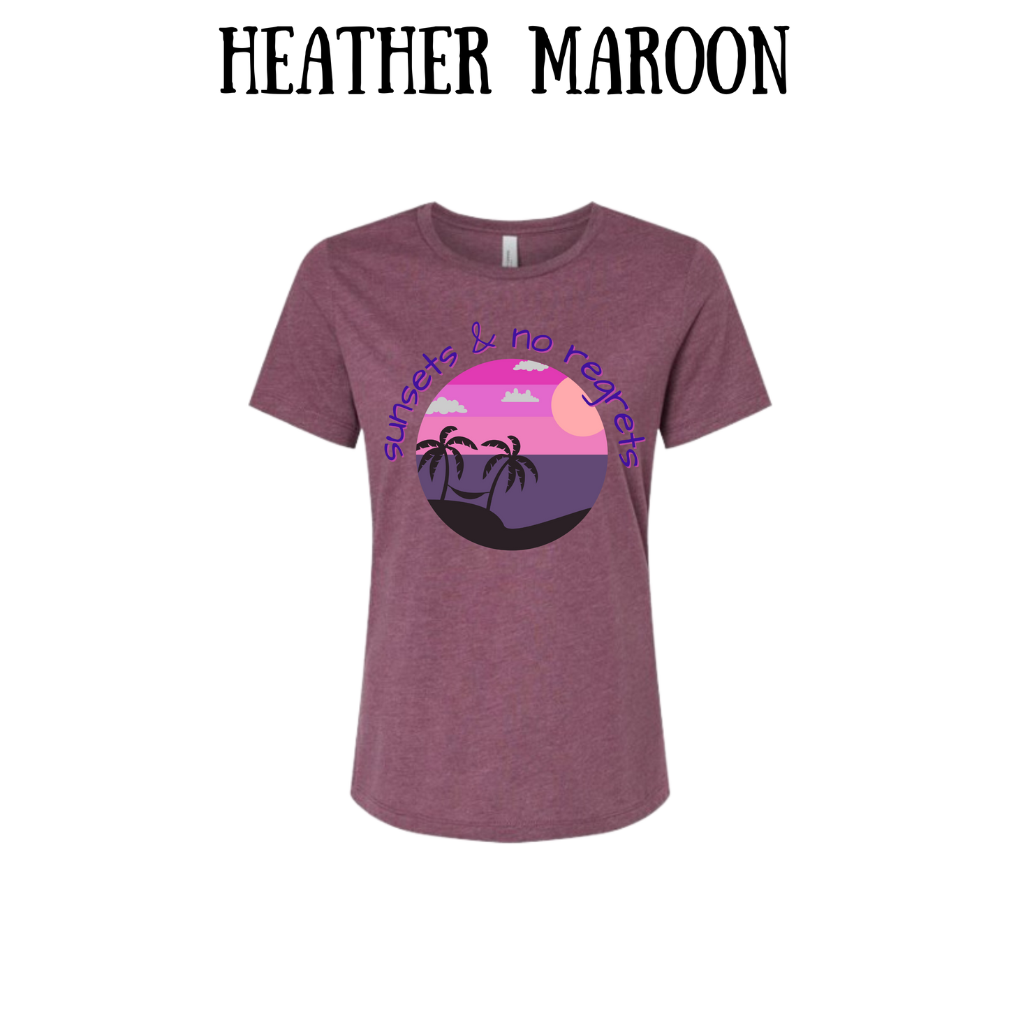 VP - Sunsets & No Regrets - Women's Relaxed Fit Tee - Assorted Colors