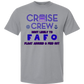 Cruise Crew Most Likely to FAFO Float Around & Find Out - Comfort Colors - Heavyweight Unisex Tee - Neutral Colors