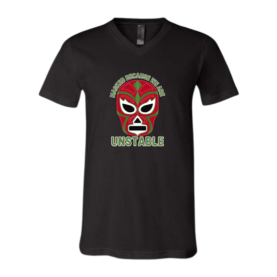 Masked Because We Are Unstable - Bella+Canvas - Unisex V-Neck - Neutral Colors