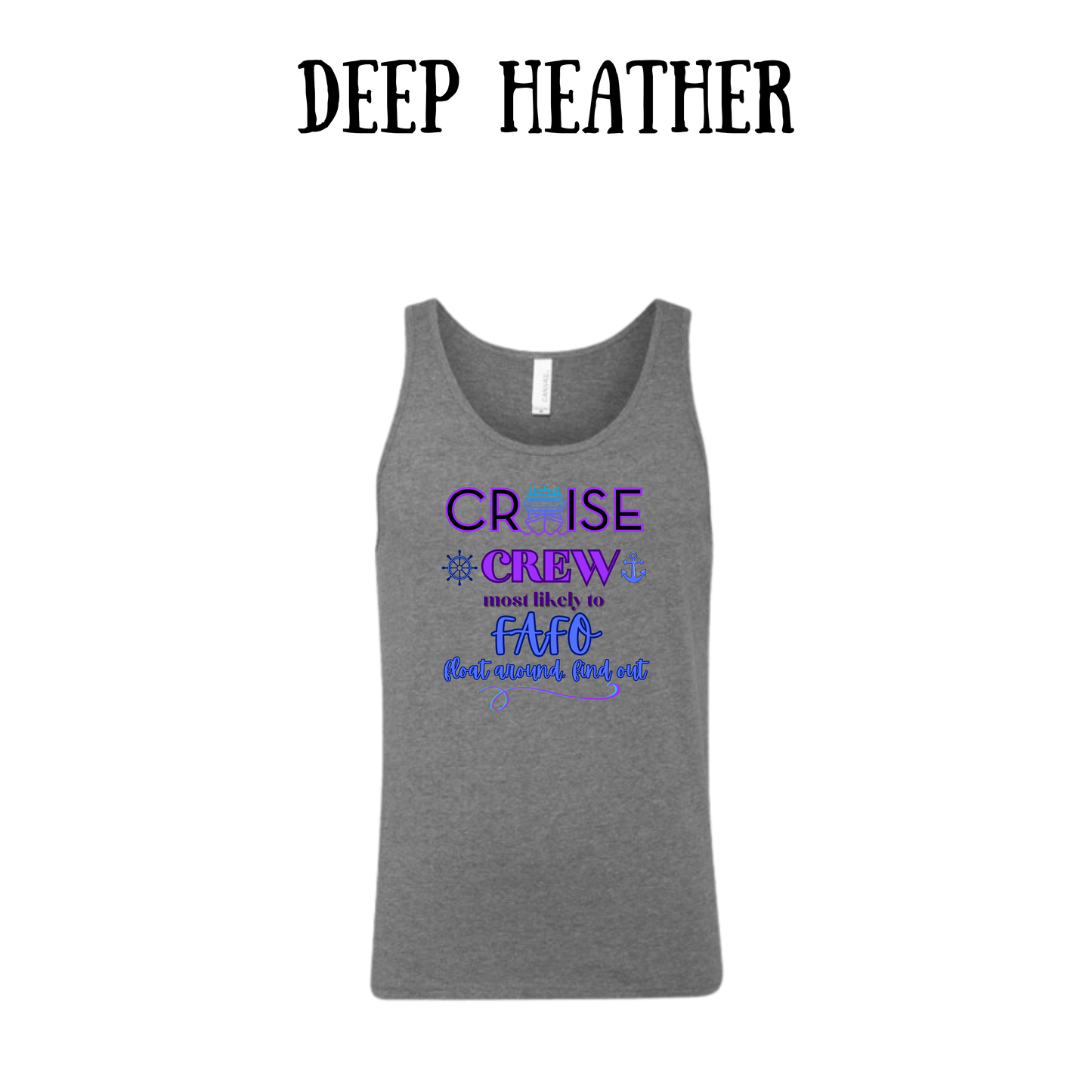 VP - Cruise Crew FAFO - Unisex Tank