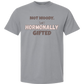 Not Moody. (just) Hormonally Gifted - Comfort Colors - Heavyweight Unisex Tee - Neutral Colors