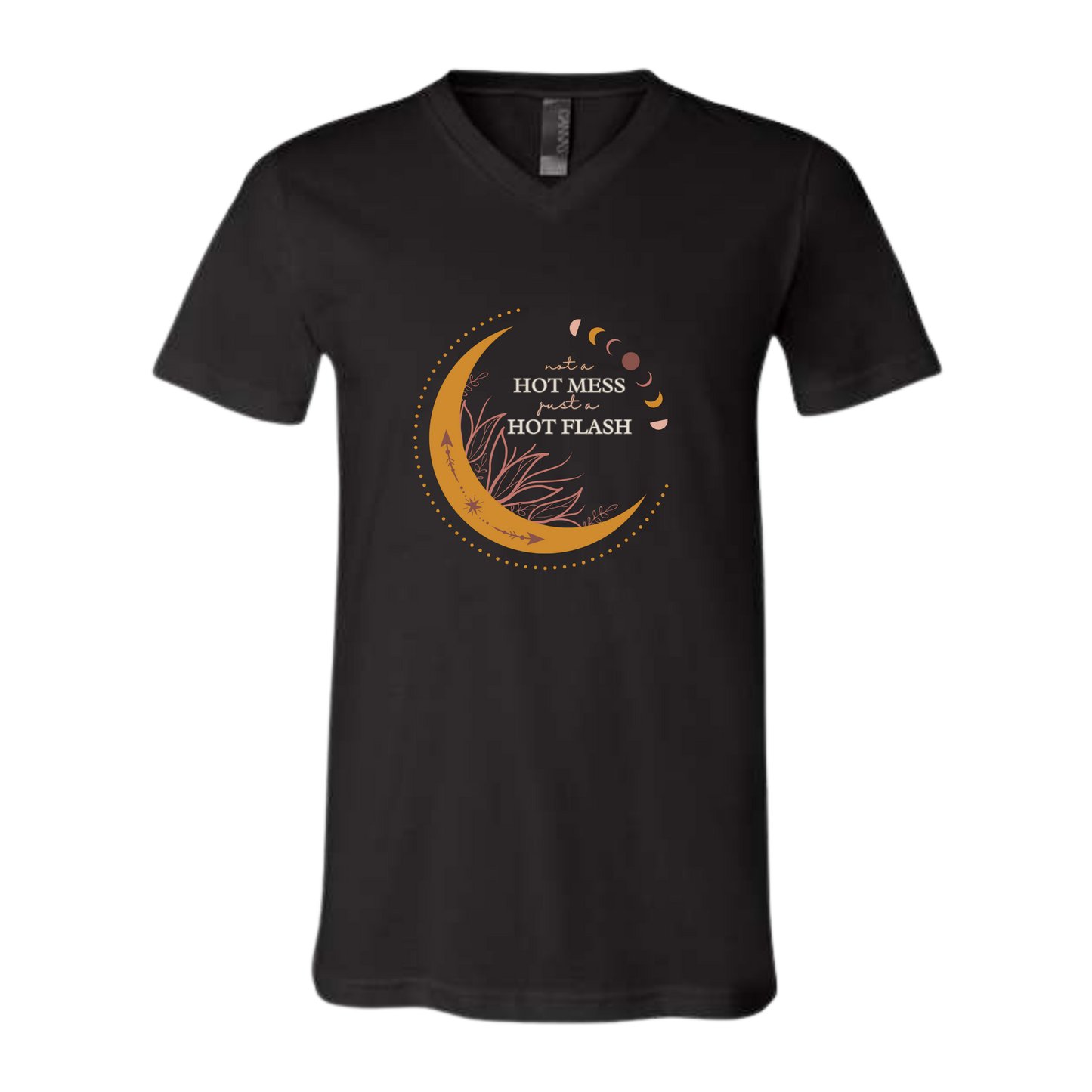 Not A Hot Mess Just A Hot Flash - Bella+Canvas - Unisex V-Neck - Neutral Colors