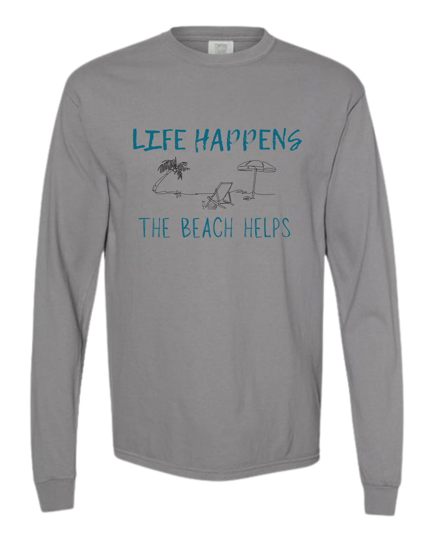 Life Happens The Beach Helps - Comfort Colors - Heavyweight Long Sleeve Tee - Neutral Colors