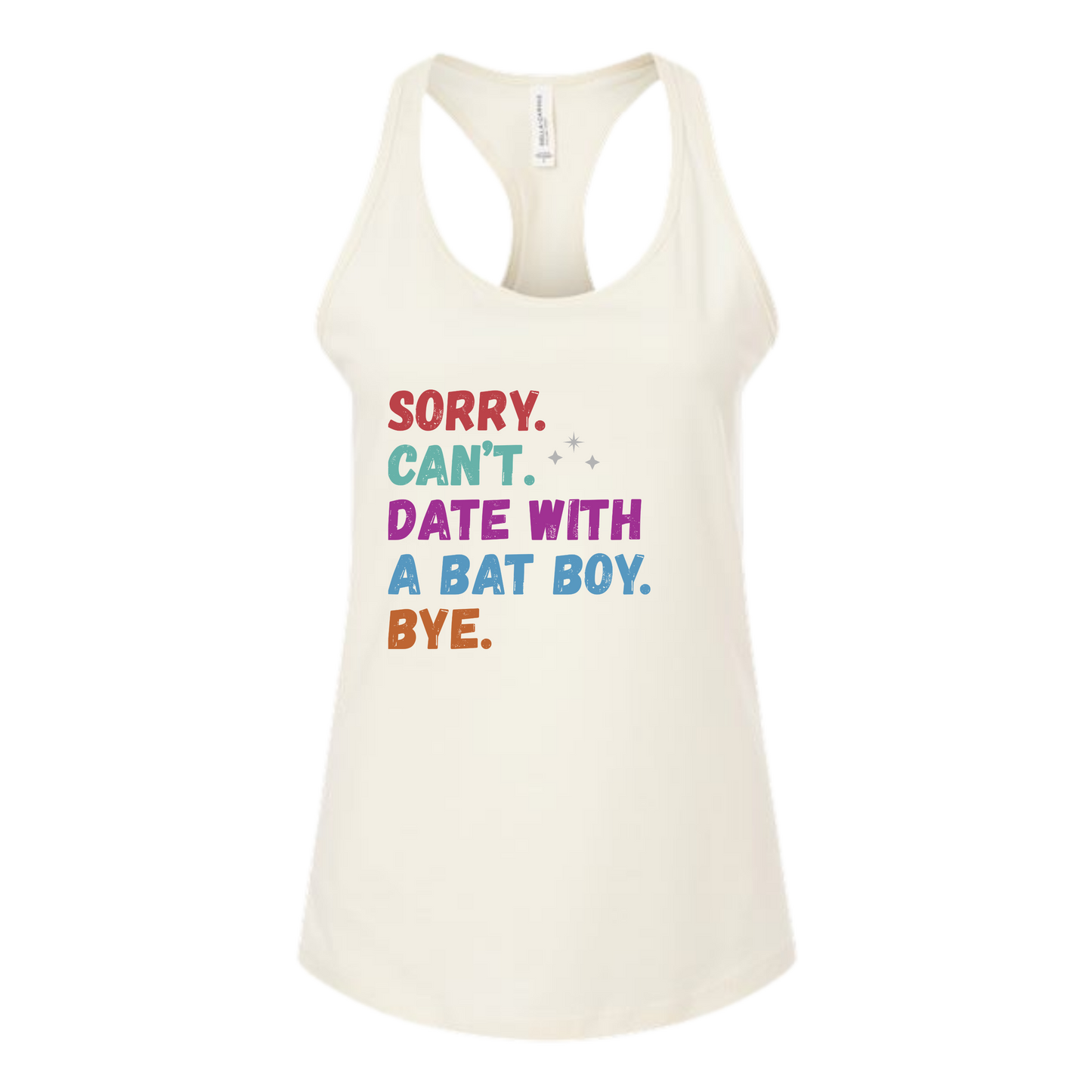 Sorry. Can't. Date With A Bat Boy. Bye. - Bella+Canvas - Women's Jersey Racerback Tank