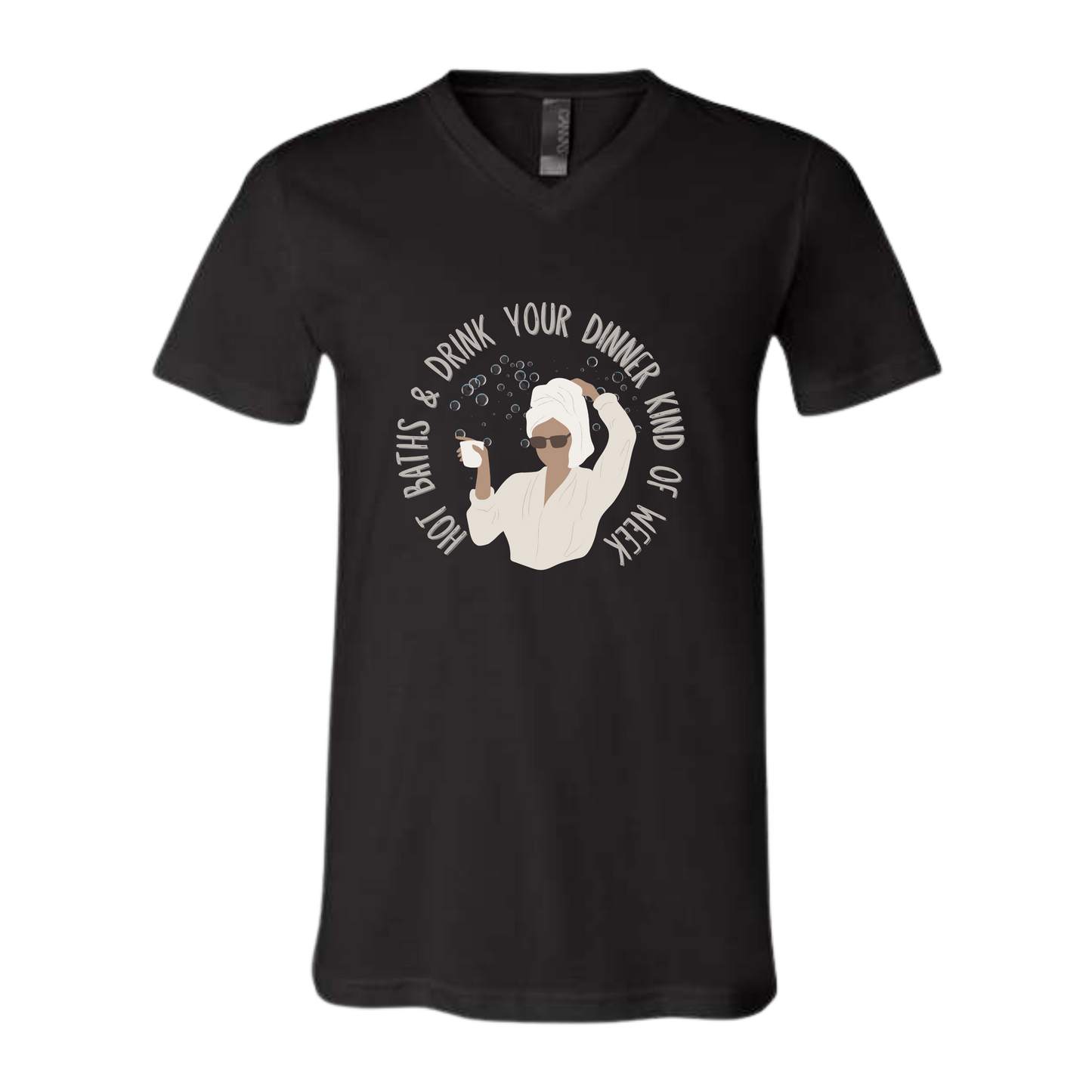 Hot Baths and Drink Your Dinner Kind of Week - Bella+Canvas - Unisex V-Neck - Neutral Colors
