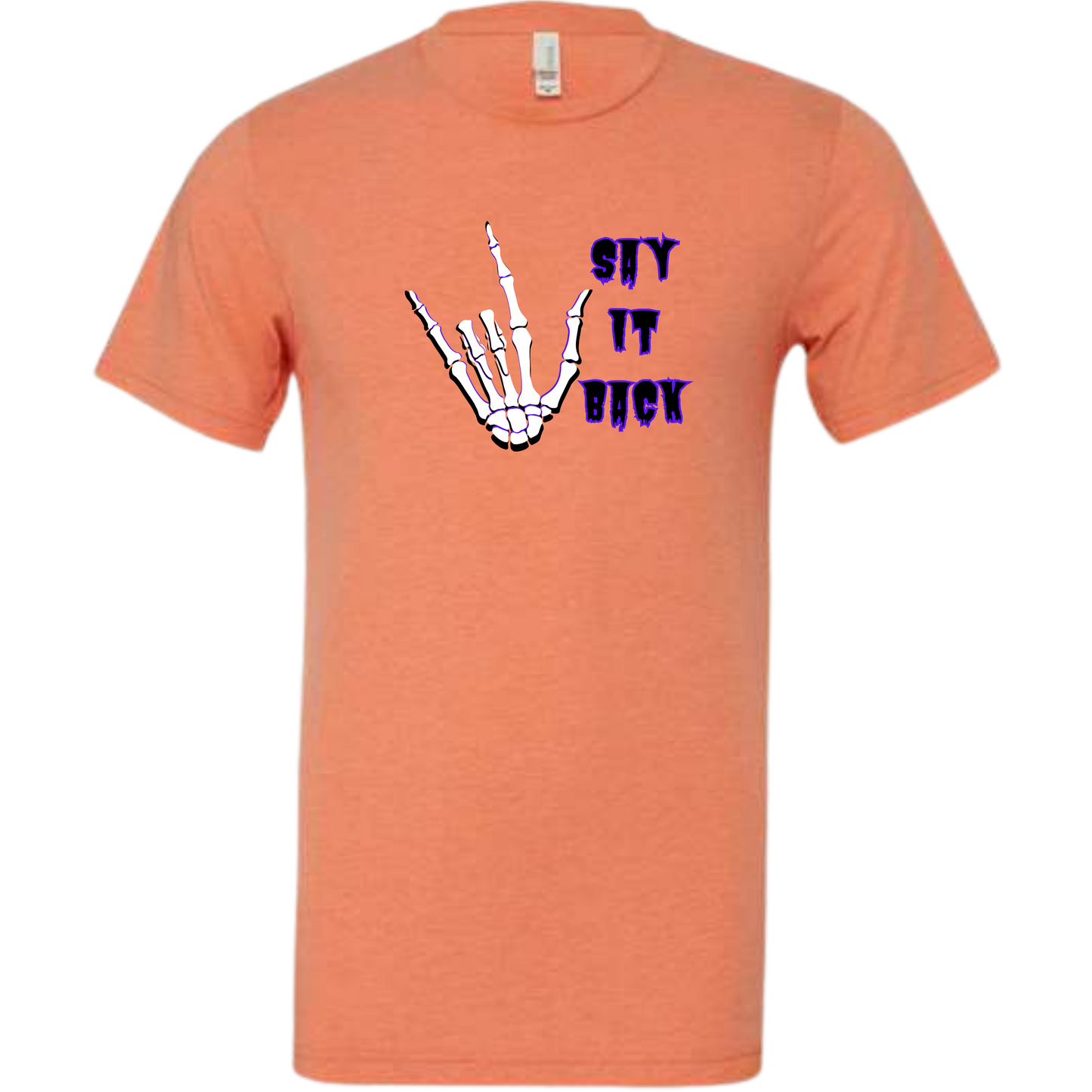 I Love You, Say It Back - Unisex Tee - Oranges