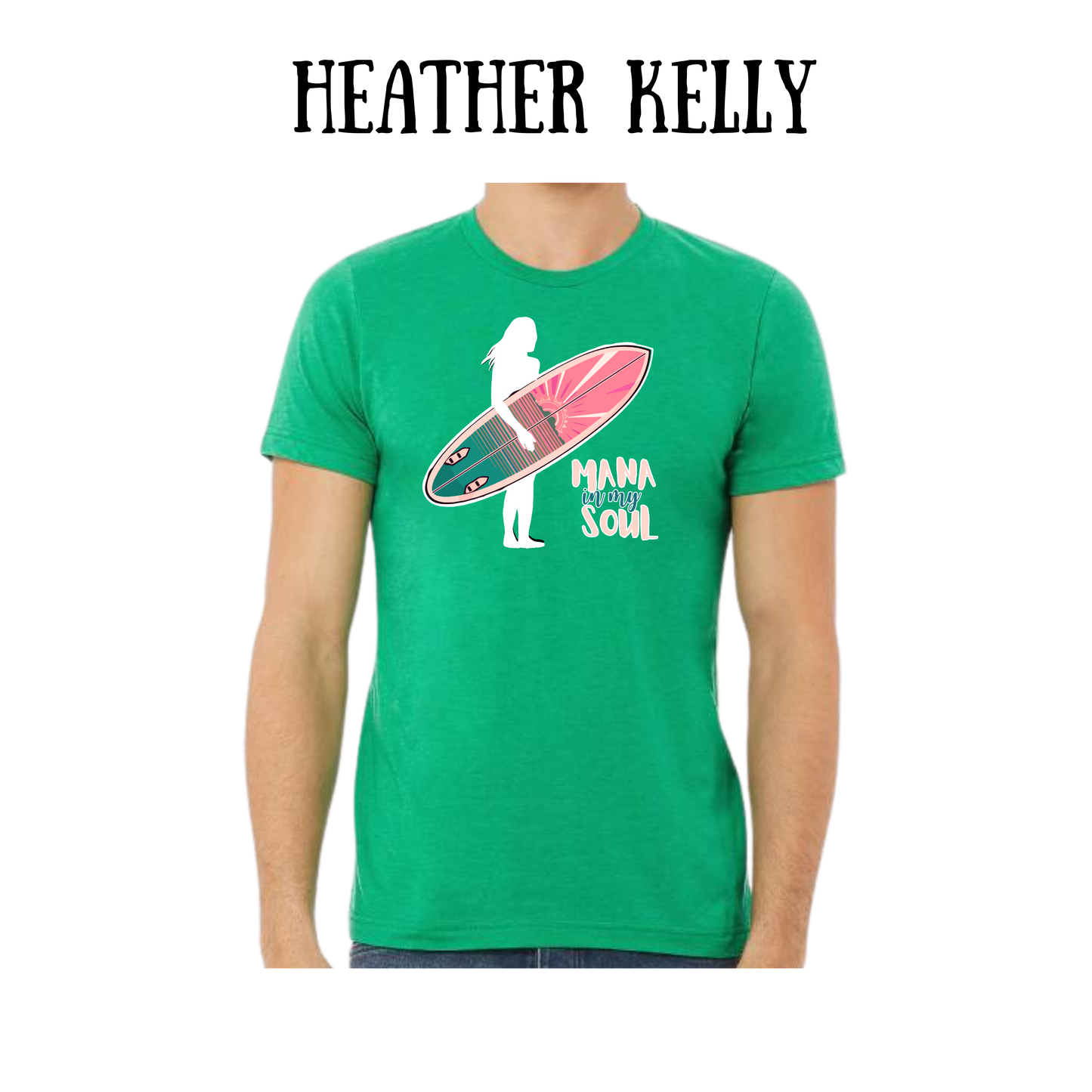 VP - Mana in My Soul - unisex Tee - Greens