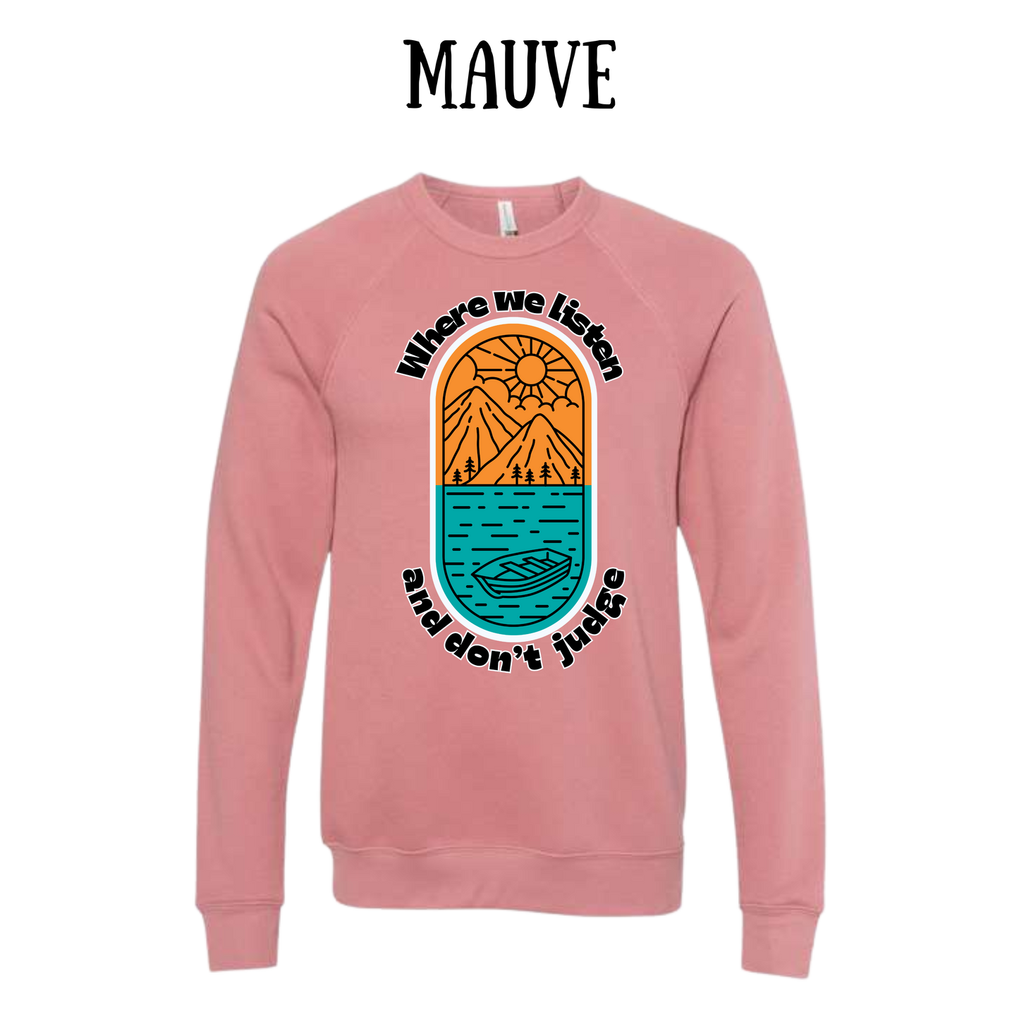 CP - Where We Listen and Don't Judge - Sponge Fleece Raglan Sweatshirt - Assorted Colors