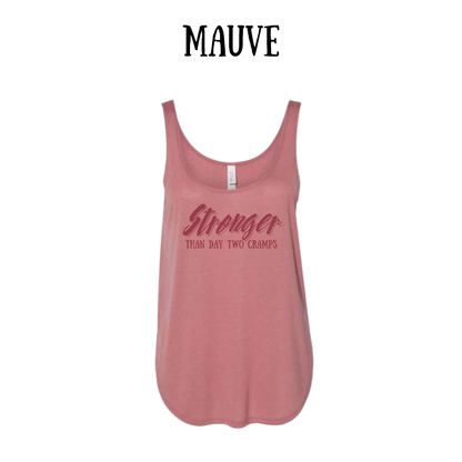 stronger than day two cramps - women's flowy tank