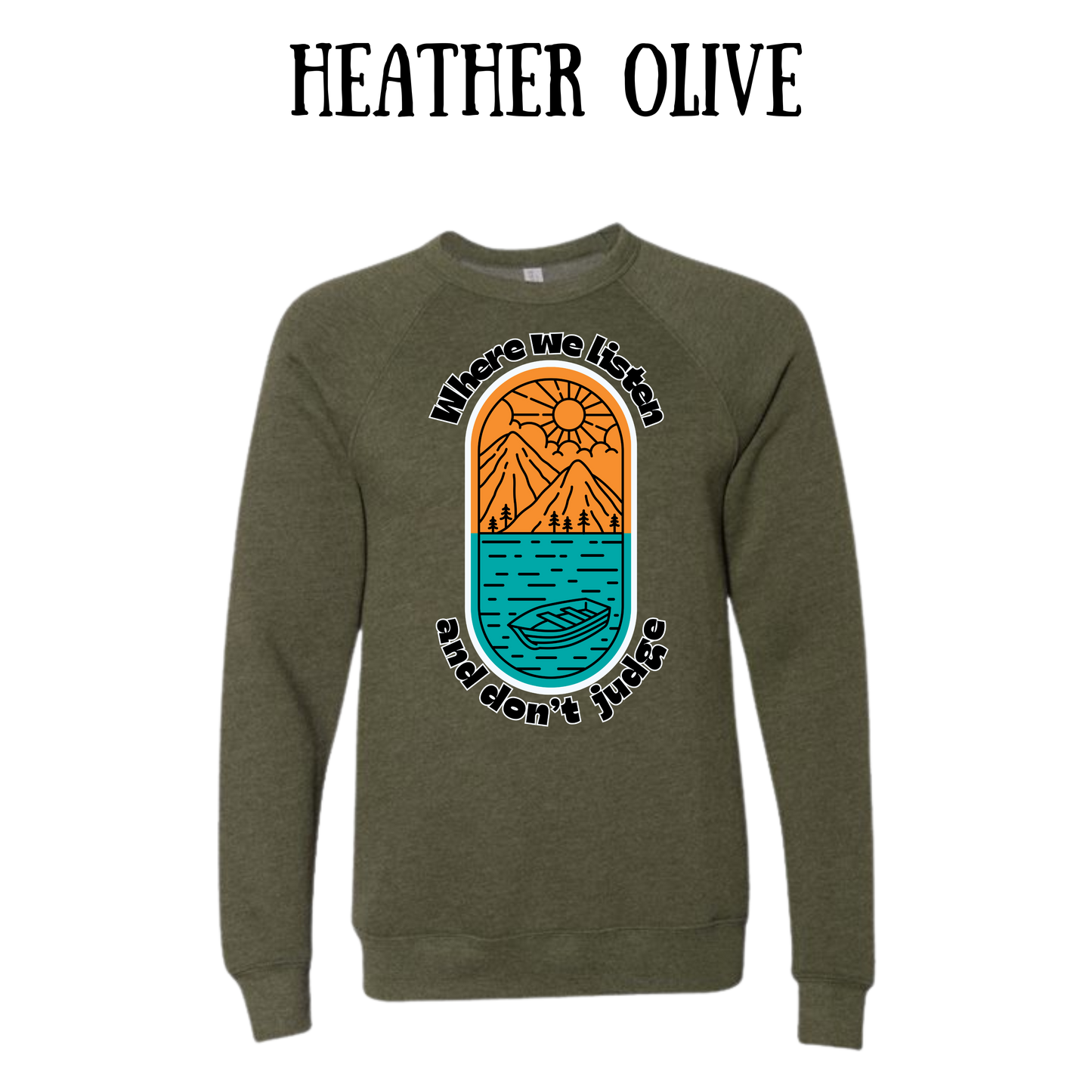 CP - Where We Listen and Don't Judge - Sponge Fleece Raglan Sweatshirt - Greens, Neutrals