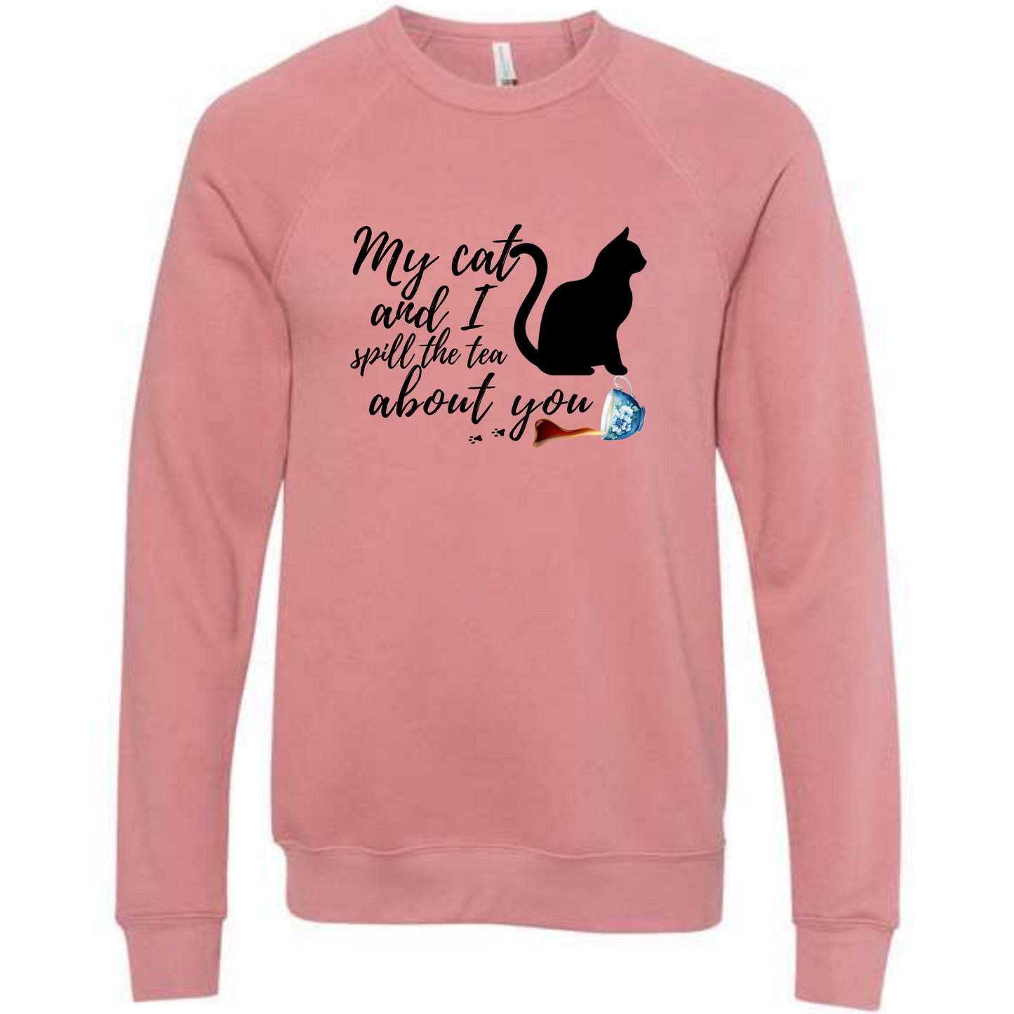 My Cat and I spill the tea about you - Sponge Fleece Raglan Sweatshirt - Assorted Colors