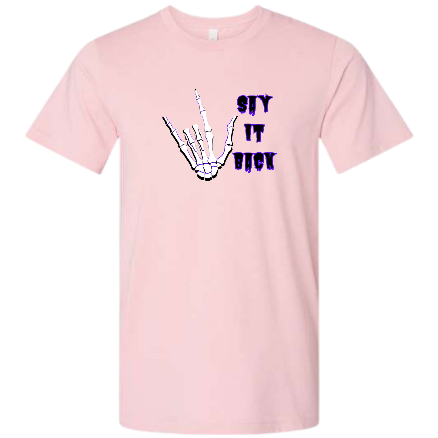 I Love You, Say It Back - Unisex Tee - Pinks
