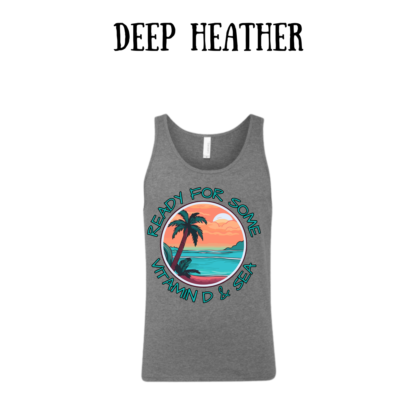 VP - Ready For Some Vitamin D & Sea - Unisex Tank