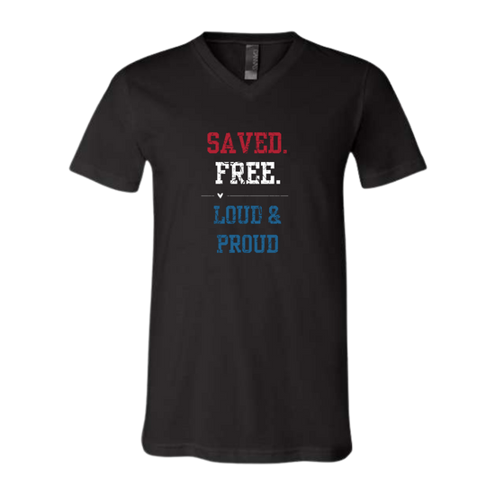 Saved. Free. Loud & Proud - Bella+Canvas - Unisex V-Neck - Neutral Colors
