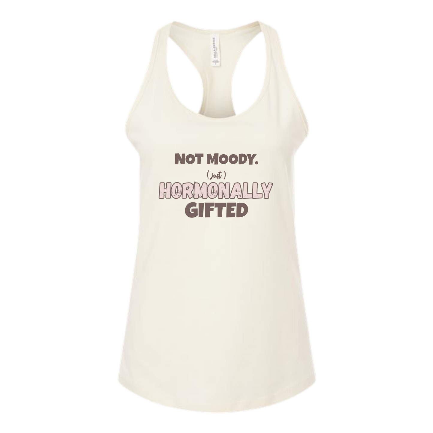 Not Moody. (just) Hormonally Gifted - Bella+Canvas - Women's Jersey Racerback Tank