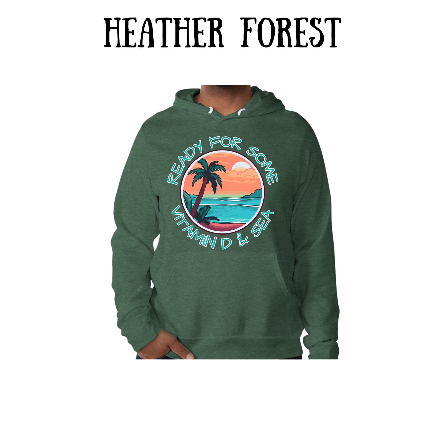 VP - Ready For Some Vitamin D & Sea - Sponge Fleece Hoodie - Greens, Neutrals