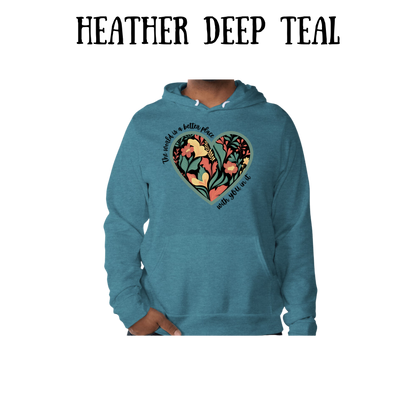 The World is a Better Place With YOU in it - Sponge Fleece Hoodie - Blues, Purples