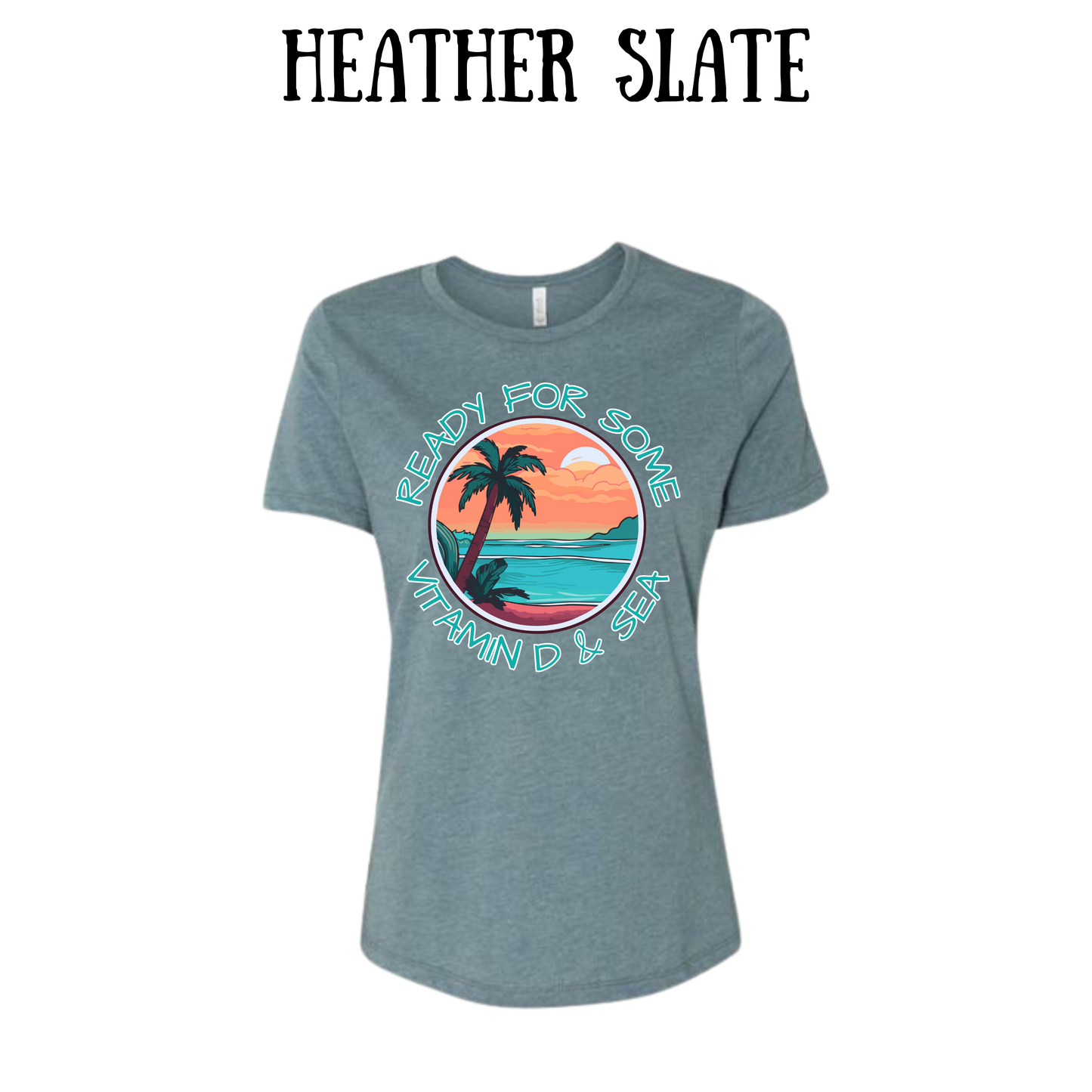 VP - Ready For Some Vitamin D & Sea - Women's Relaxed Fit Tee - Neutrals