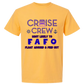 Cruise Crew Most Likely to FAFO Float Around & Find Out - Comfort Colors - Heavyweight Unisex Tee - Yellows, Oranges, Reds