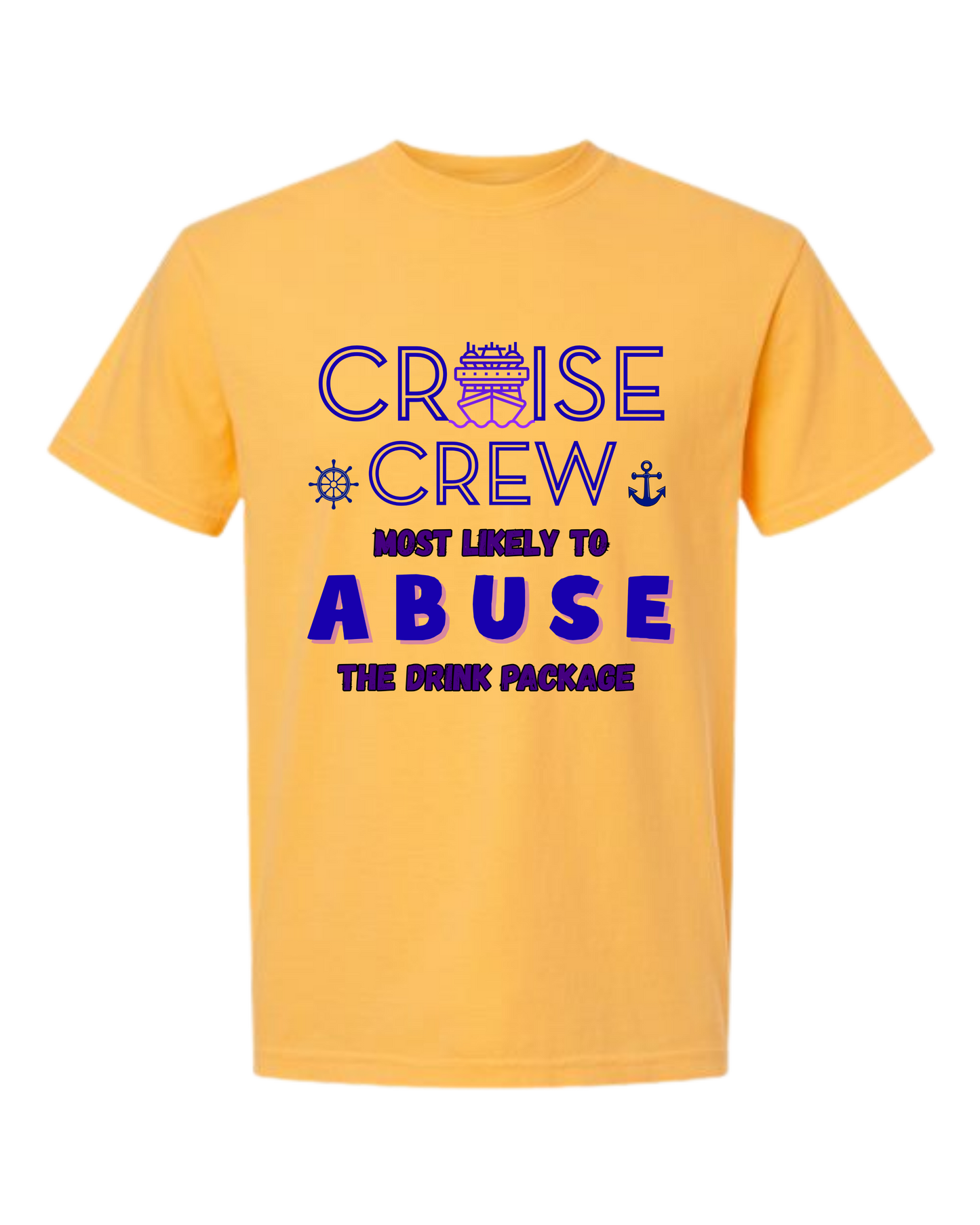 Cruise Crew Most Likely to Abuse the Drink Package - Comfort Colors - Heavyweight Unisex Tee - Yellows, Oranges, Reds