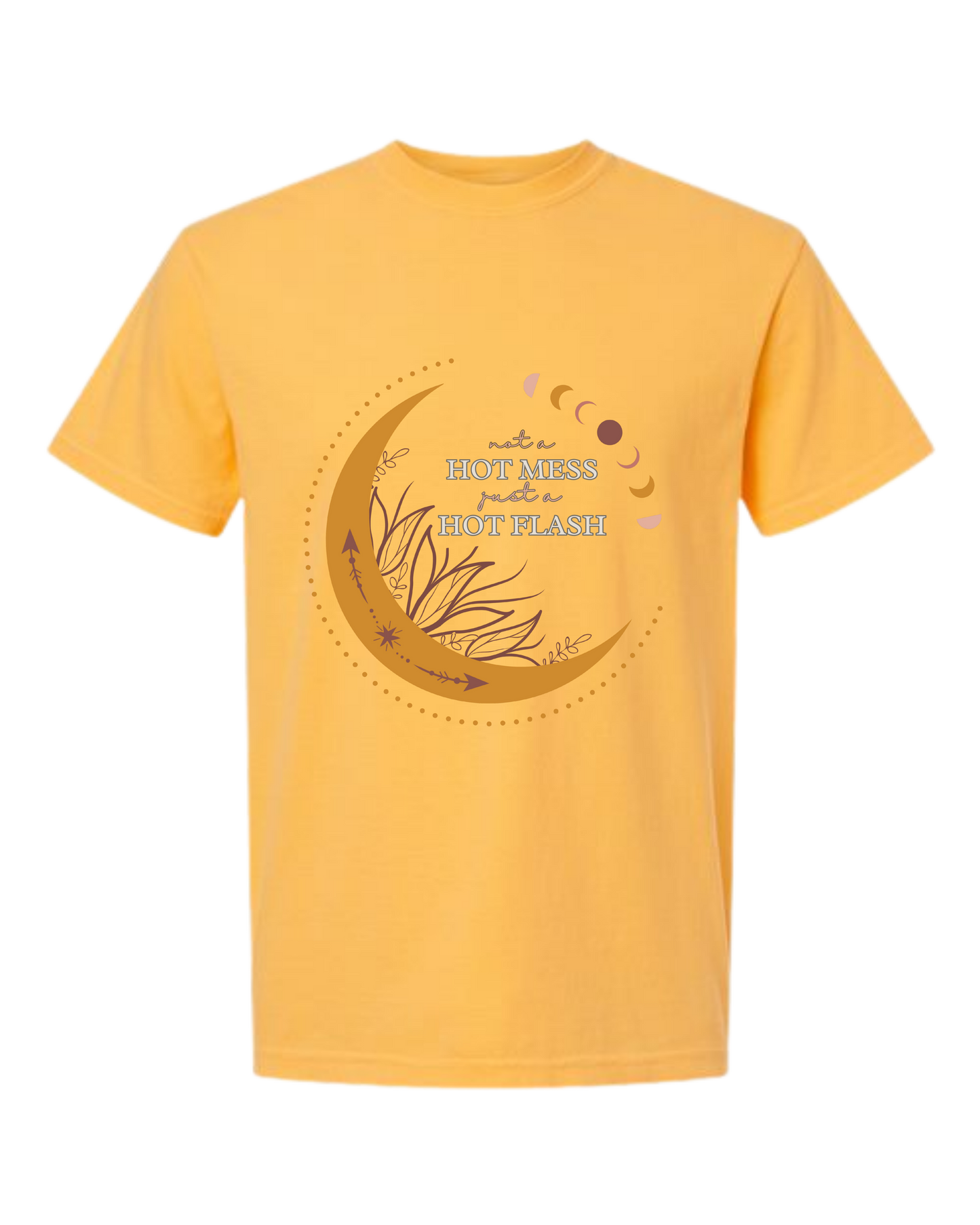 Not A Hot Mess Just A Hot Flash - Comfort Colors - Heavyweight Unisex Tee - Yellows, Oranges, Reds