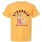 Stronger Than Period Cramps - Comfort Colors - Heavyweight Unisex Tee - Yellows, Oranges, Reds