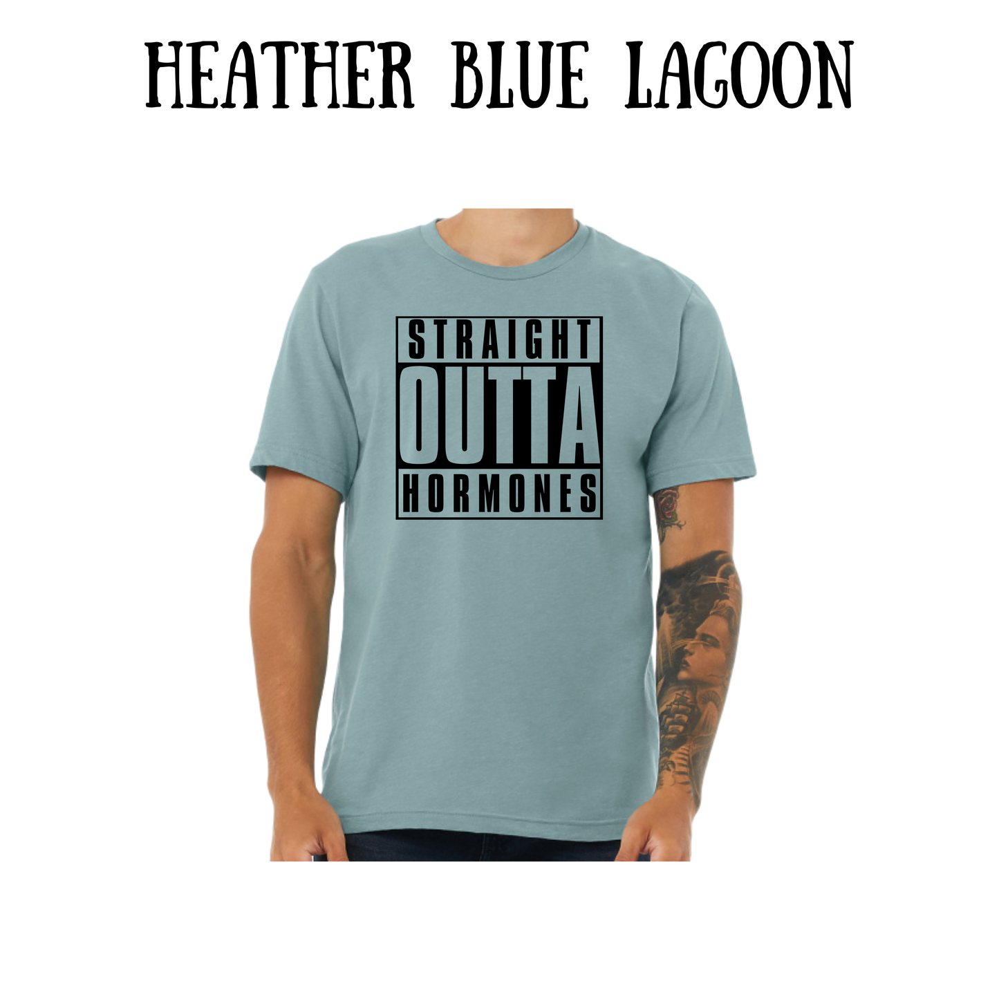 straight outta hormones - unisex tee - blues