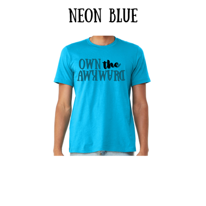 own the awkward - unisex tee - blues