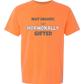 Not Moody. (just) Hormonally Gifted - Comfort Colors - Heavyweight Unisex Tee - Yellows, Oranges, Reds