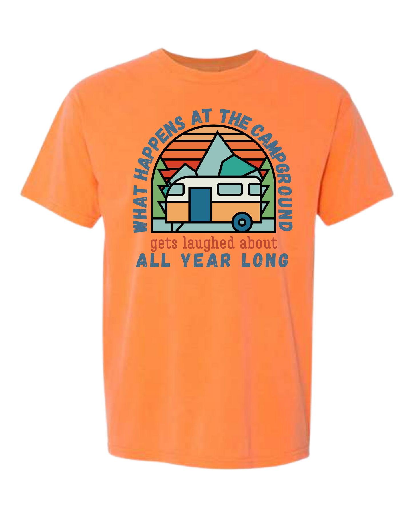What Happens At The Campground - Comfort Colors - Heavyweight Unisex Tee - Yellows, Oranges, Reds