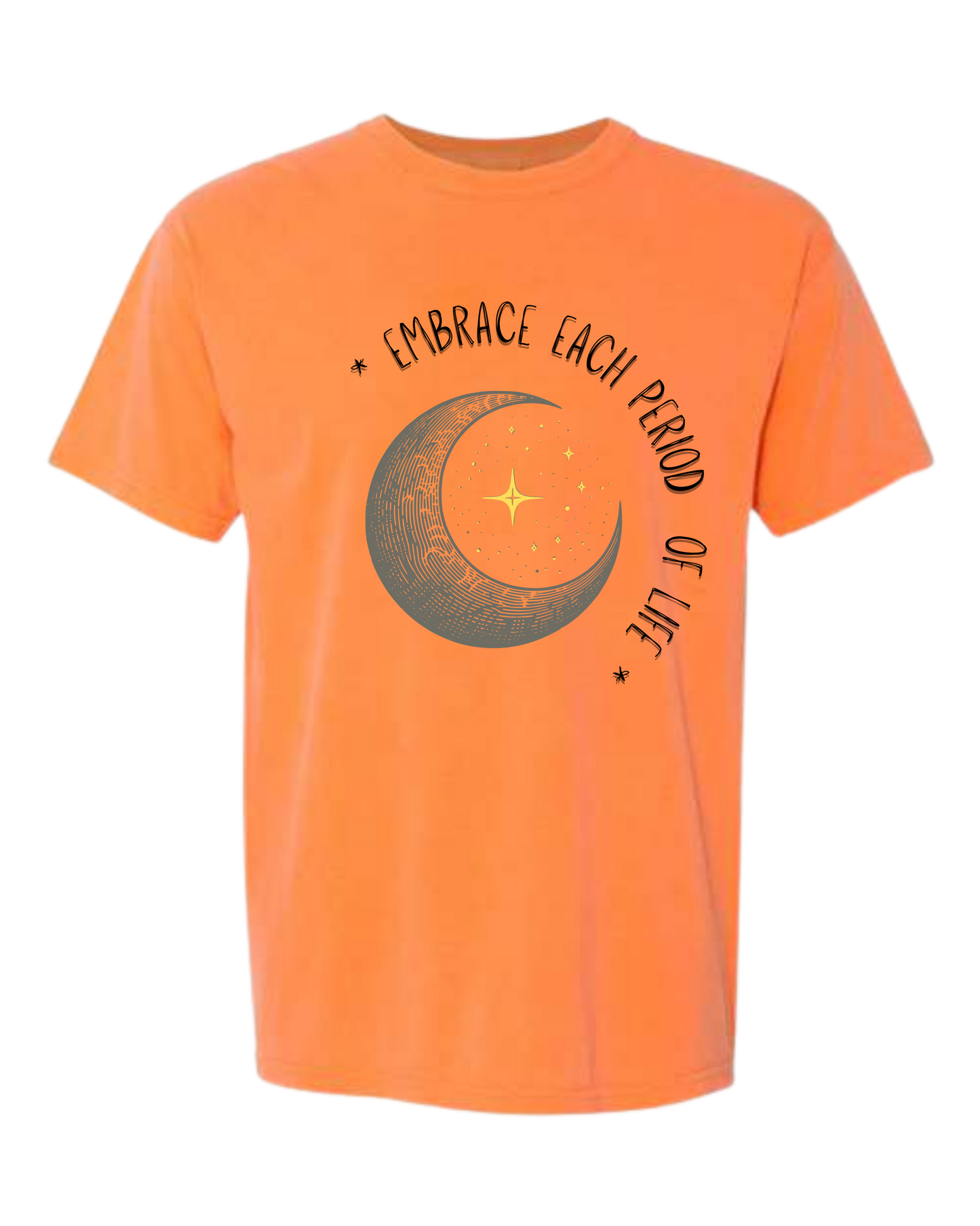 Embrace Each Period of Life - Comfort Colors - Heavyweight Unisex Tee - Yellows, Oranges, Reds