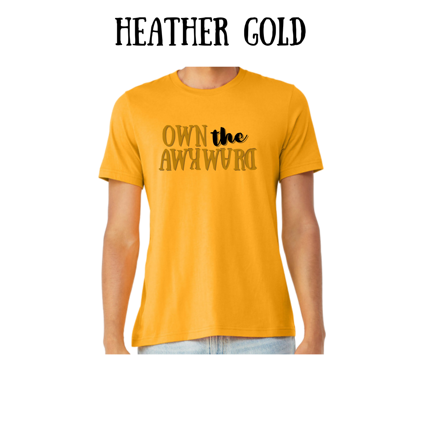 own the awkward - unisex tee - yellows, oranges, reds