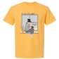 The Weather Outside is Frightful - Comfort Colors - Heavyweight Unisex Tee - Yellows, Oranges