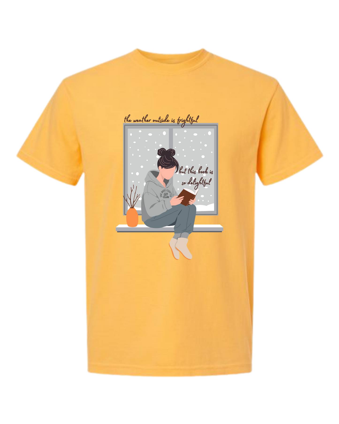 The Weather Outside is Frightful - Comfort Colors - Heavyweight Unisex Tee - Yellows, Oranges