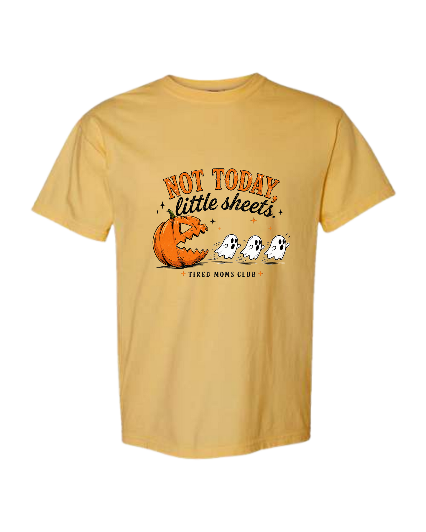 Not Today, Little Sheets - Comfort Colors - Heavyweight Unisex Tee - Yellows, Oranges, Reds