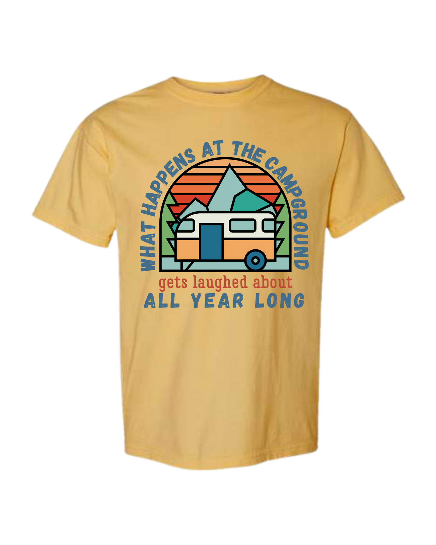 What Happens At The Campground - Comfort Colors - Heavyweight Unisex Tee - Yellows, Oranges, Reds