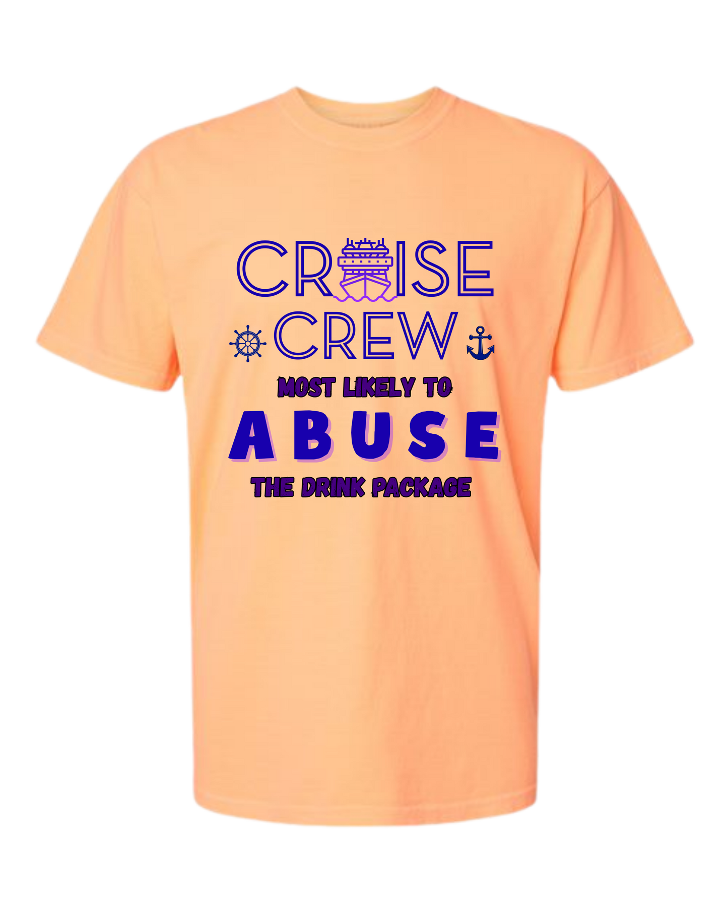 Cruise Crew Most Likely to Abuse the Drink Package - Comfort Colors - Heavyweight Unisex Tee - Yellows, Oranges, Reds
