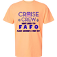 Cruise Crew Most Likely to FAFO Float Around & Find Out - Comfort Colors - Heavyweight Unisex Tee - Yellows, Oranges, Reds