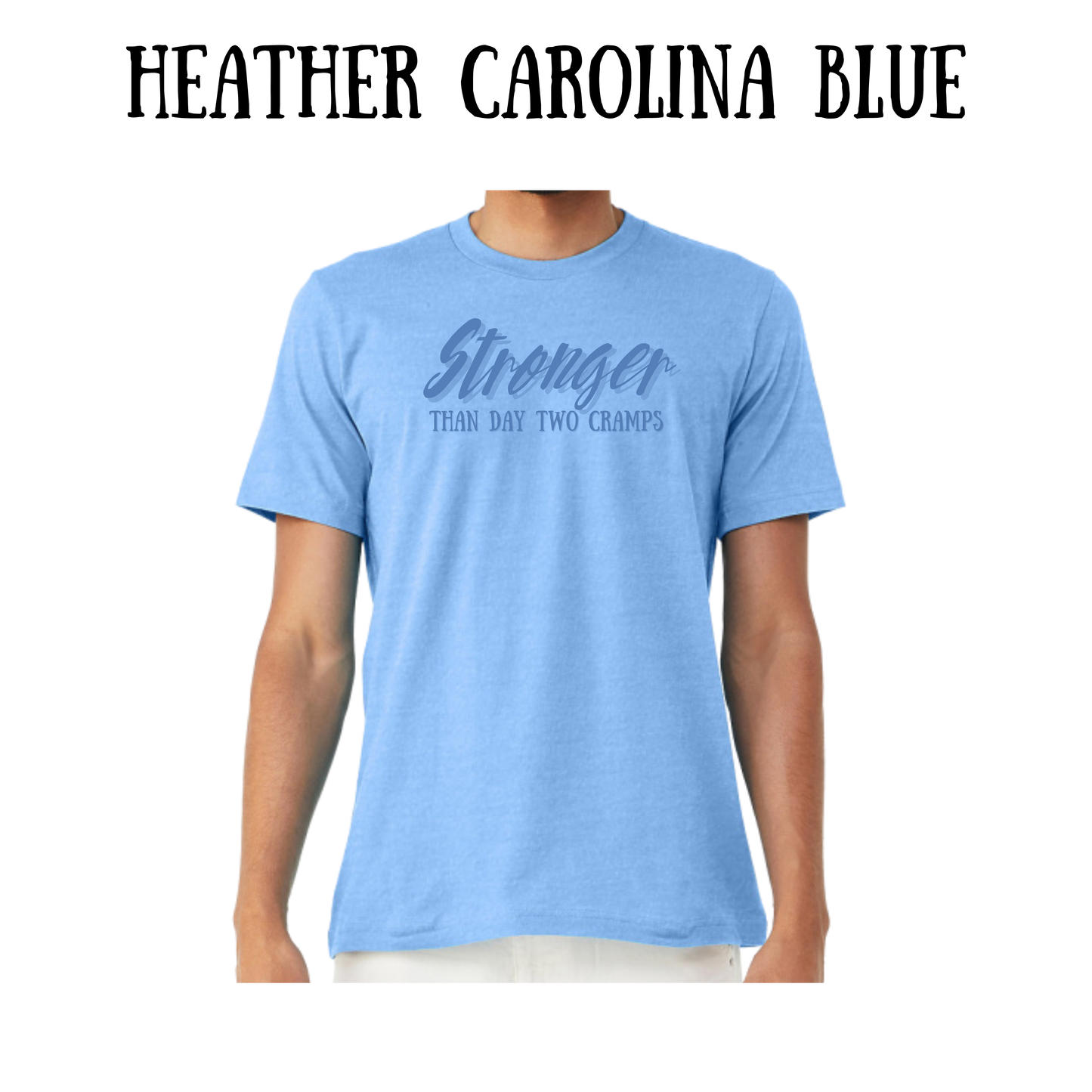 stronger than day two cramps - unisex tee - blues