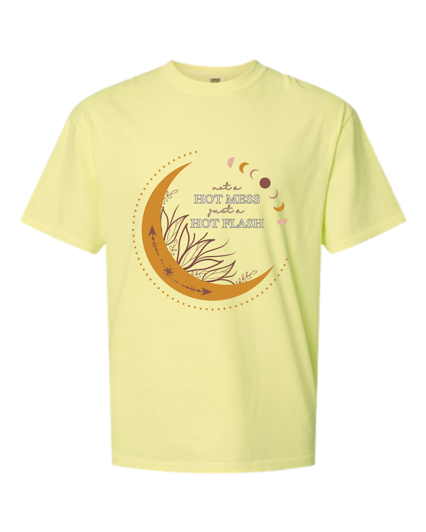 Not A Hot Mess Just A Hot Flash - Comfort Colors - Heavyweight Unisex Tee - Yellows, Oranges, Reds