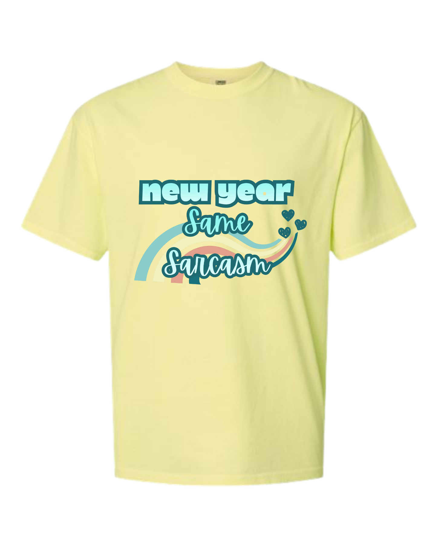 New Year Same Sarcasm - Comfort Colors - Heavyweight Unisex Tee - Yellows, Oranges, Reds
