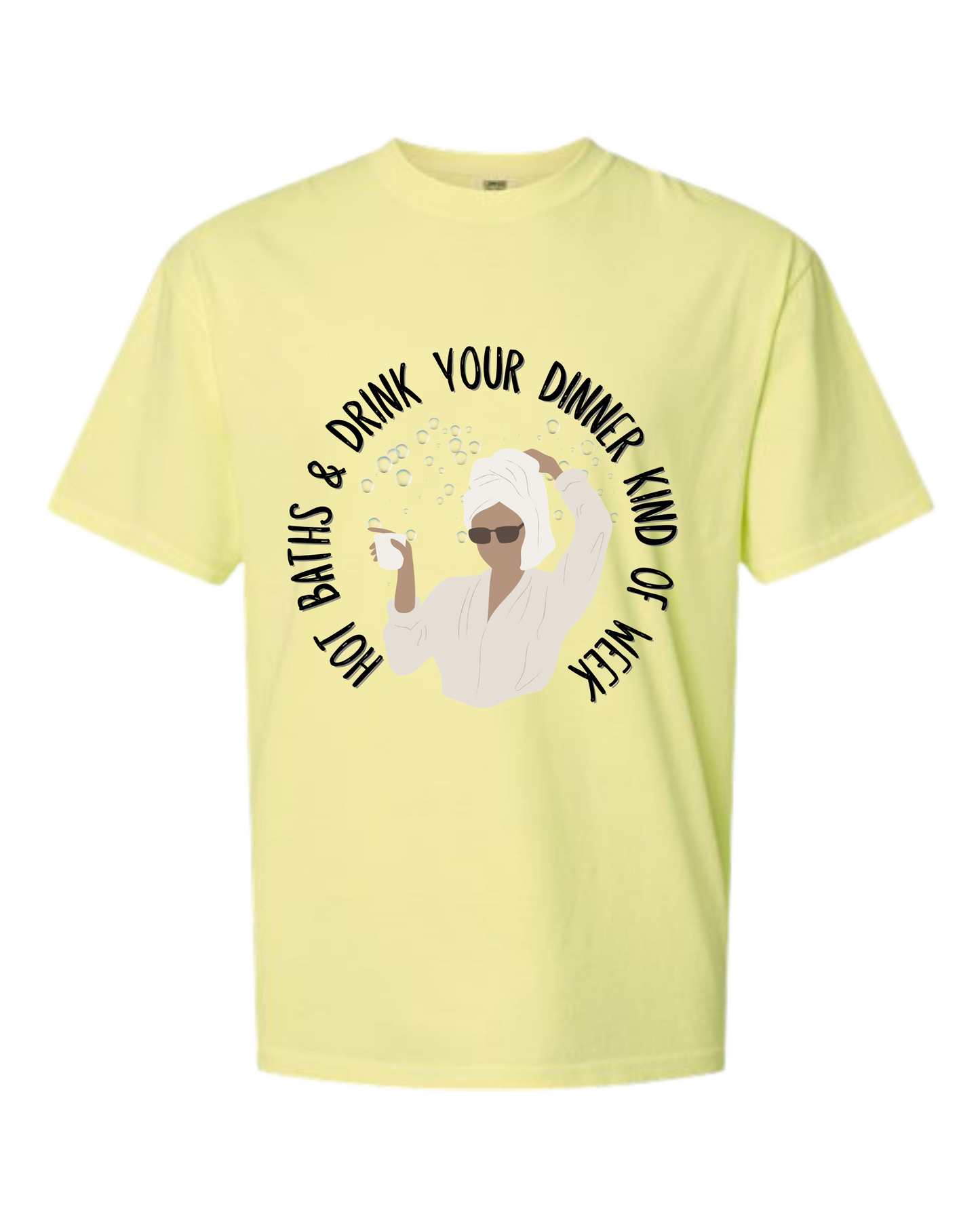 Hot Baths and Drink Your Dinner Kind of Week - Comfort Colors - Heavyweight Unisex Tee - Yellows, Oranges, Reds