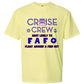 Cruise Crew Most Likely to FAFO Float Around & Find Out - Comfort Colors - Heavyweight Unisex Tee - Yellows, Oranges, Reds