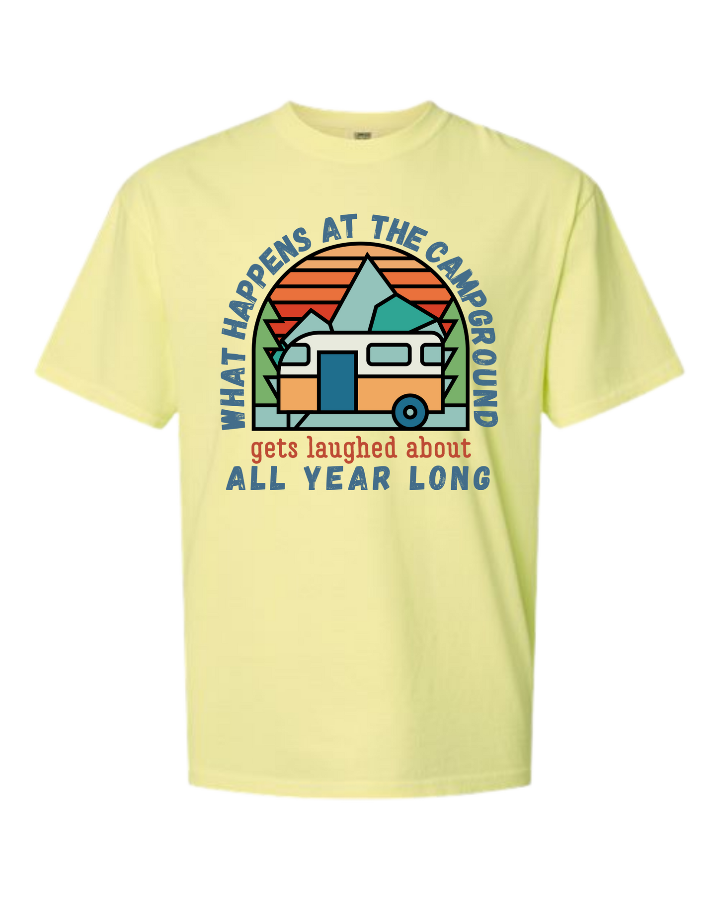 What Happens At The Campground - Comfort Colors - Heavyweight Unisex Tee - Yellows, Oranges, Reds
