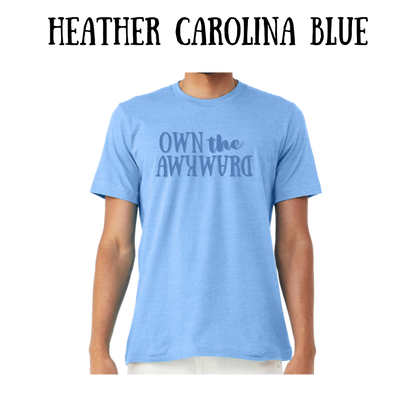 own the awkward - unisex tee - blues